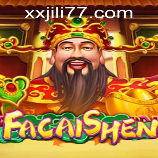 Unveiling the Excitement of FaCaiShen: A Dive into the World of XXJILI