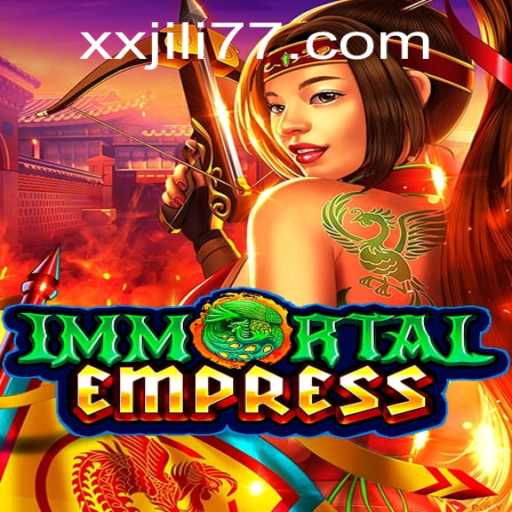 ImmortalEmpress: Unveiling the Mystical Realm with XXJILI