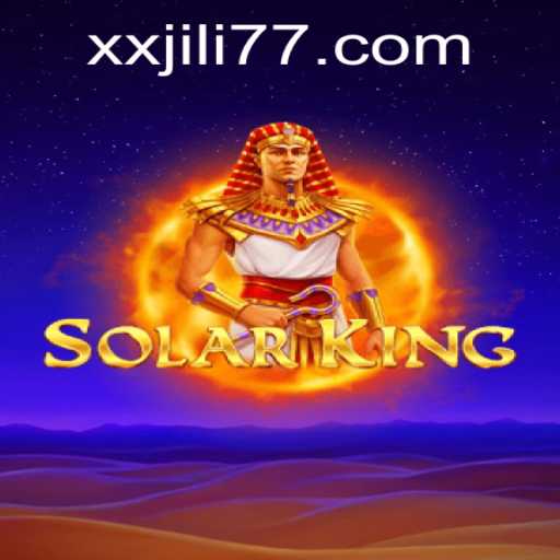 Discover the Mystical World of SolarKing: A Comprehensive Guide Featuring XXJILI